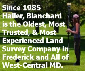An image of a young woman surveyor performing a land survey on a very bright sunny summer day, the grass is a brilliant green and so are the trees, there is a caption that ready "Since 1985 Haller, Blanchard is the Oldest, Most Trusted, & Most Experienced Land Survey Company in Frederick and All of West-Central MD."